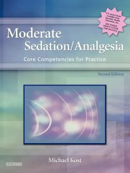 Moderate Sedation/Analgesia Core Competencies for Practice 2nd 9780721603247 Front Cover