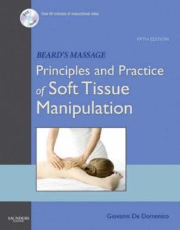 Beard's Massage Principles and Practice of Soft Tissue Manipulation 5th 9780721603506 Front Cover