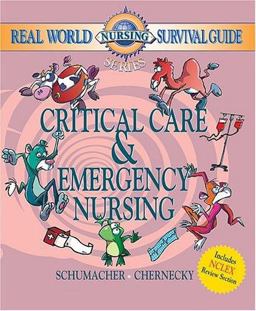 Real World Nursing Survival Guide Critical Care and Emergency Nursing  9780721603742 Front Cover