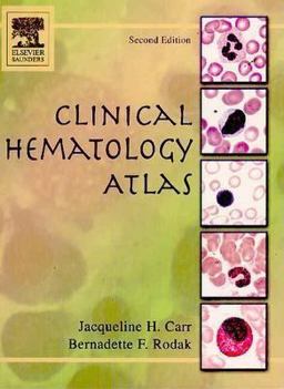 Clinical Hematology Atlas 2nd 9780721603957 Front Cover