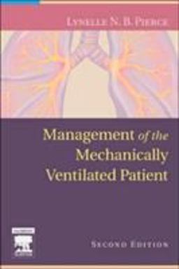 Management of the Mechanically Ventilated Patient 2nd 9780721603971 Front Cover