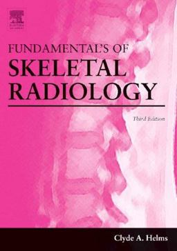 Fundamentals of Skeletal Radiology 3rd 9780721605708 Front Cover
