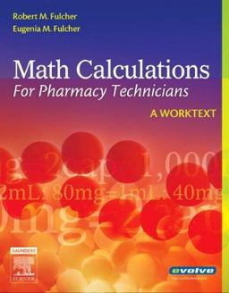 Math Calculations for Pharmacy Technicians A Worktext  9780721606422 Front Cover