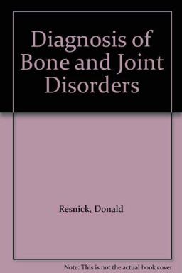 Diagnosis of Bone and Joint Disease Diagnosis of Bone and Joint Disease