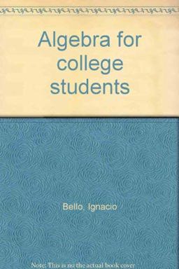 Algebra for College Students