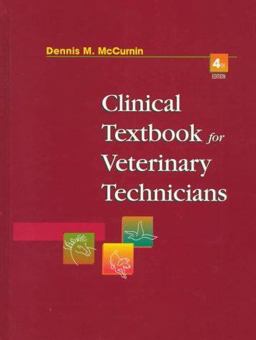 Clinical Textbook for Veterinary Technicians Clinical Textbook for Veterinary Technicians