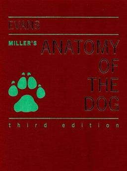Miller's Anatomy of the Dog 3rd 9780721632001 Front Cover