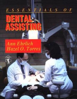 Essentials of Dental Assisting 1st 1992 9780721632629 Front Cover