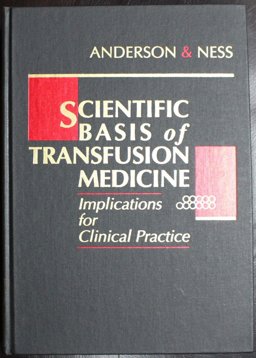 Scientific Basis of Transfusion Medicine