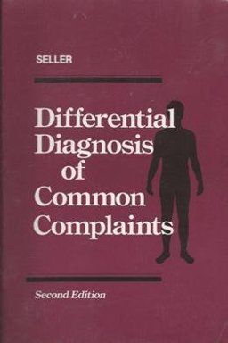 Differential Diagnosis of Common Complaints 2nd 9780721633275 Front Cover