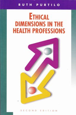 Ethical Dimensions in the Health Professions 2nd 9780721635507 Front Cover