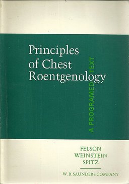 Principles of Chest Roentgenology A Programmed Text  9780721636054 Front Cover