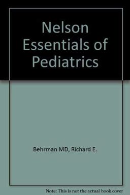 Nelson Essentials of Pediatrics