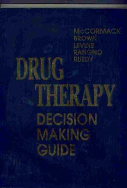 Drug Therapy Decision Making Guide