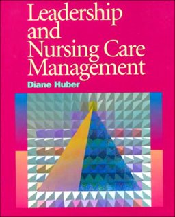 Leadership and Nursing Care Management  9780721644288 Front Cover