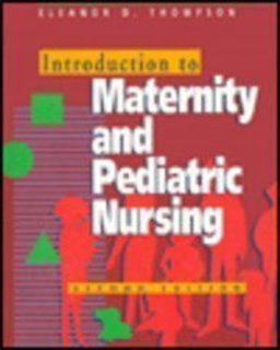 Introduction to Maternity and Pediatric Nursing 2nd 9780721648286 Front Cover