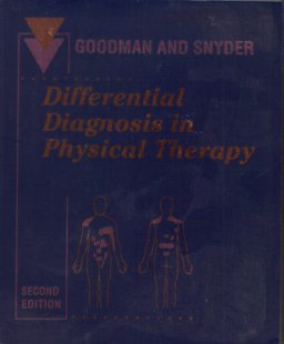 Differential Diagnosis in Physical Therapy Differential Diagnosis in Physical Therapy