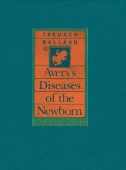 Avery's Diseases of the Newborn