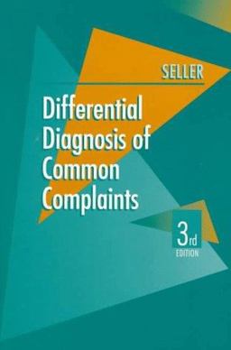 Differential Diagnosis of Common Complaints