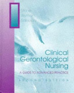 Clinical Gerontological Nursing Clinical Gerontological Nursing