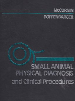 Small Animal Physical Diagnosis and Clinical Procedures Small Animal Physical Diagnosis and Clinical Procedures