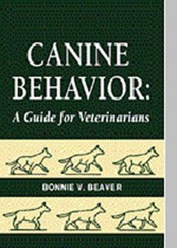 Canine Behavior A Guide for Veterinarians  9780721659657 Front Cover