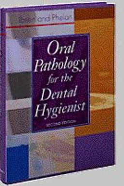 Oral Pathology for the Dental Hygienist 2nd 9780721660516 Front Cover