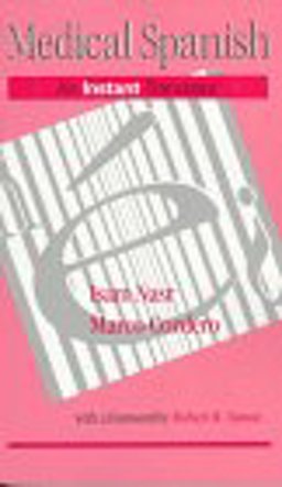 Medical Spanish An Instant Translator  9780721660523 Front Cover