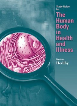 The Human Body in Health and Illness