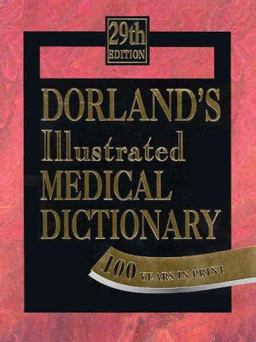 Dorland's Illustrated Medical Dictionary 29th 9780721662541 Front Cover