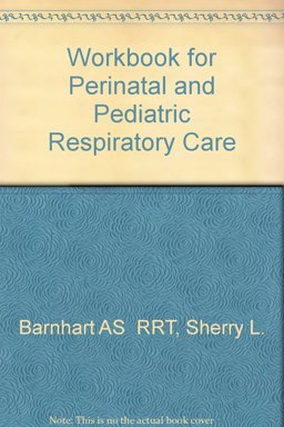 Perinatal and Pediatric Respiratory Care  9780721667416 Front Cover