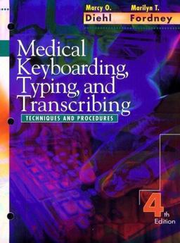 Medical Keyboarding, Typing, and Transcribing