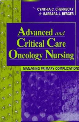 Advanced and Critical Care Oncology Nursing