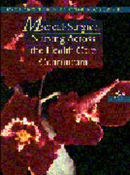 Medical-Surgical Nursing Across the Health Care Continuum