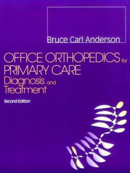 Office Orthopedics for Primary Care Diagnosis and Treatment 2nd 9780721670898 Front Cover