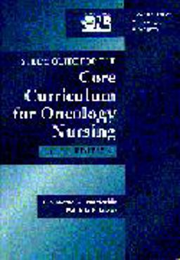 Study Guide for the Core Curriculum for Oncology Nursing
