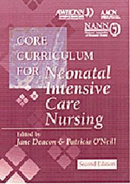 Core Curriculum for Noenatal Intensive Care Nursing