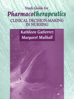 Study Guide for Pharmacotherapeutics Study Guide for Pharmacotherapeutics