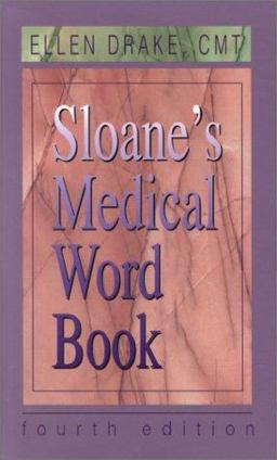 Sloane's Medical Word Book 4th 9780721676265 Front Cover