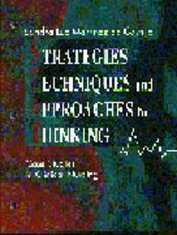 Strategies, Techniques and Approaches to Thinking