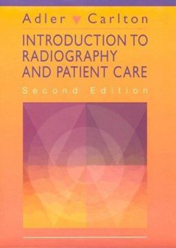 Introduction to Radiography and Patient Care Introduction to Radiography and Patient Care