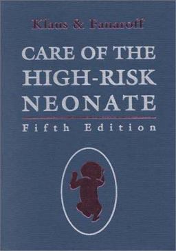 Care of the High-Risk Neonate 5th 9780721677293 Front Cover