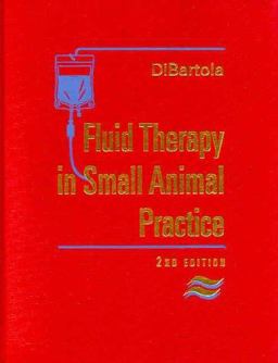 Fluid Therapy in Small Animal Practice 2nd 9780721677392 Front Cover