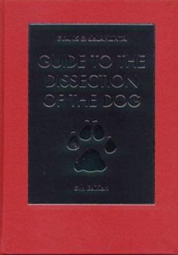 Guide to the Dissection of the Dog 5th 9780721680798 Front Cover