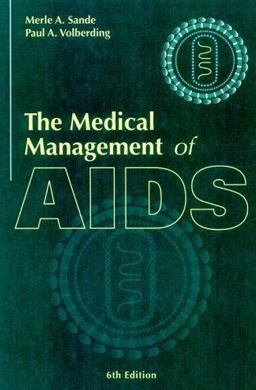 The Medical Management of AIDS