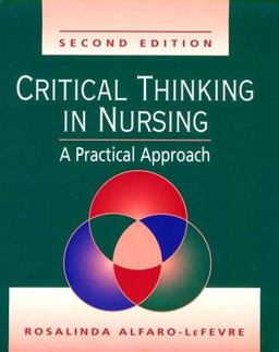 Critical Thinking in Nursing A Practical Approach 2nd 9780721682778 Front Cover