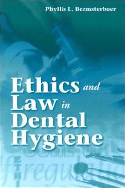 Ethics and Law in Dental Hygiene  9780721685359 Front Cover
