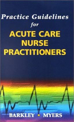 Practice Guidelines for Acute Care Nurse Practitioners  9780721685366 Front Cover