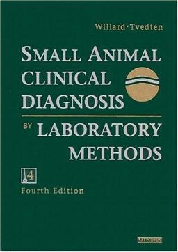 Small Animal Clinical Diagnosis by Laboratory Methods 4th 9780721689036 Front Cover