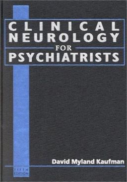 Clinical Neurology for Psychiatrists 5th 9780721689951 Front Cover